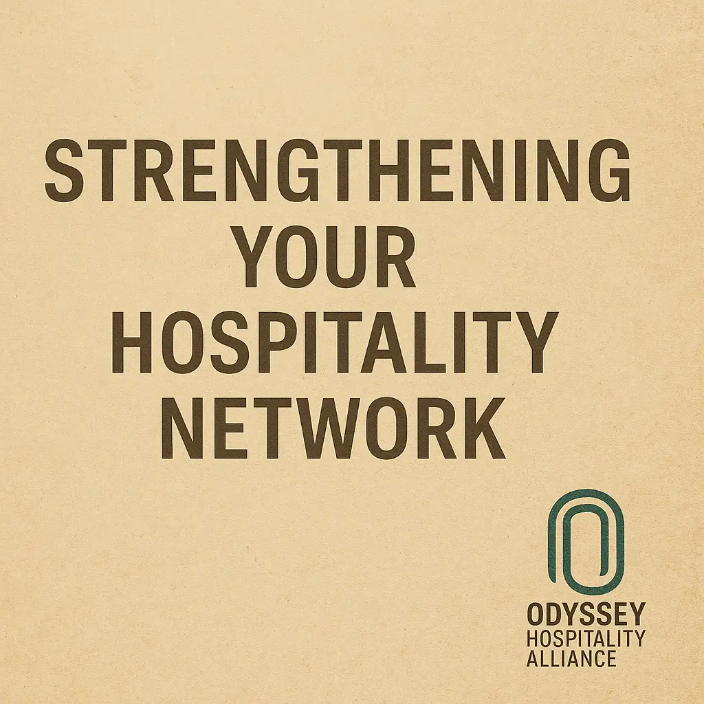 STRENGTHENING YOUR HOSPITALITY NETWORK